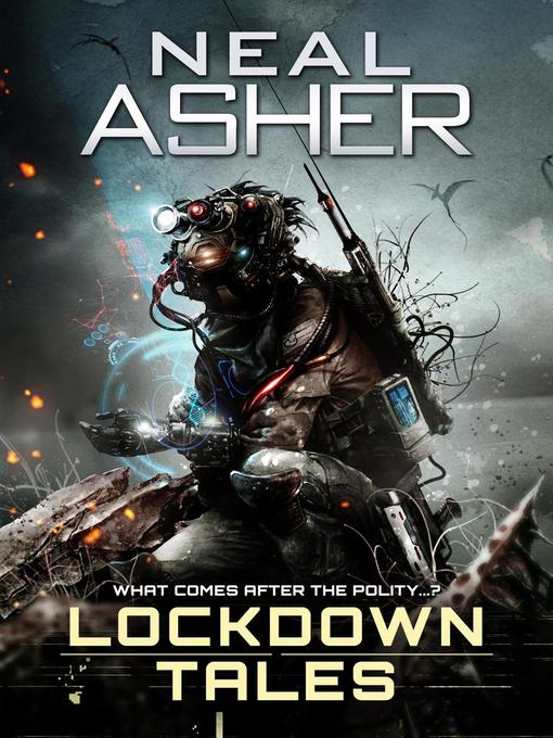 Title details for Lockdown Tales by Neal Asher - Available